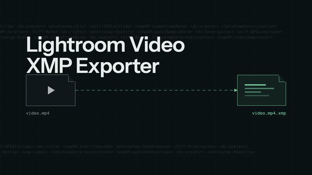 Lightroom Video XMP Exporter: Lightroom Classic plugin that writes XMP sidecar files for videos, bridging a long-standing Adobe SDK gap.