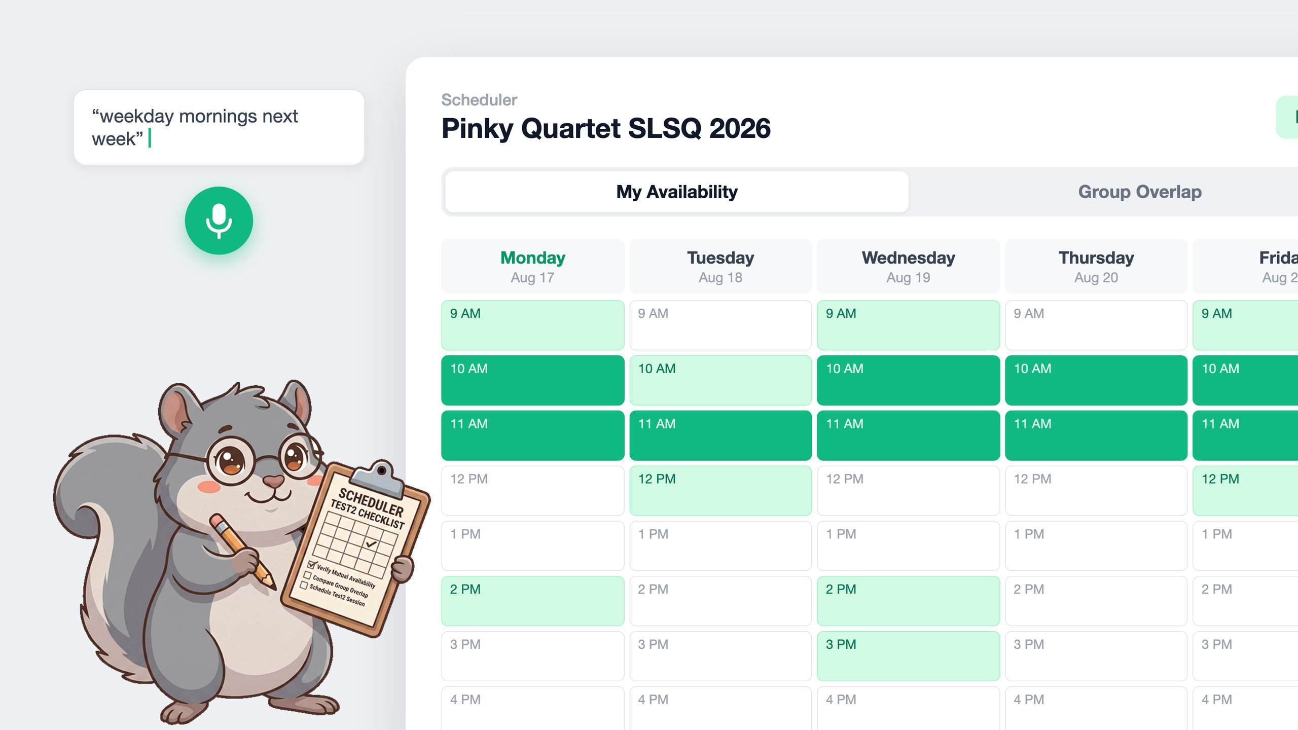 Scheduler: Group availability coordinator with voice and natural language time entry.